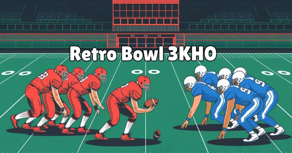 Retro Bowl 3kh0: The Ultimate Guide to Gameplay, Features, and Tips?
